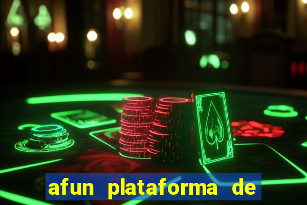 afun plataforma de jogos para ganhar dinheiro